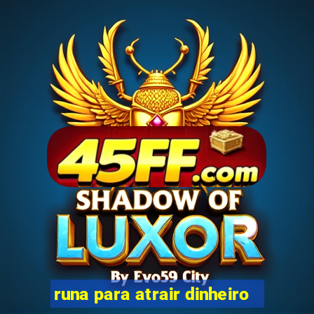 runa para atrair dinheiro